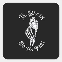 Til Death Do Us Part Skeleton Hand Holding Anatomi Square Sticker