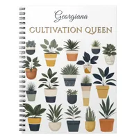 Cultivation Queen Plant Lover's Personalized Notebook