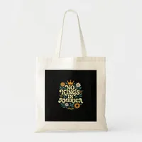 No Kings In America Since 1776 Groovy Style Tote Bag