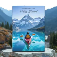 Happy Birthday to my Husband | Kayak Mountains Card