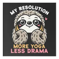 Cute Sloth Acrylic Wall Art - More Yoga Less Drama