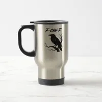 F-Caw-F Funny Crow Travel Mug