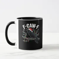 F-Caw-F Funny Trendy Mug