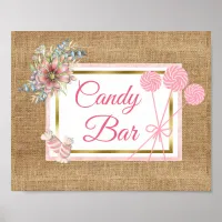 Burlap Pink Floral Candy aAr Wedding Sign Poster