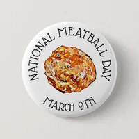 National Meatball Day March 9th Button