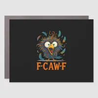 F-Caw-F Funny Messy Chicken Bird Rooster F-Caw-F M Car Magnet