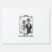 Till Death Do Us Part Skeleton Wedding Couple – Sign