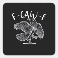 F-Caw-F Vintage Style Square Sticker