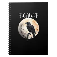 Crow F-Caw-F Funny Bird Aesthetic Casual Notebook