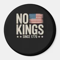 No Kings In America Since 1776 Freedom Spirit Look Magnet