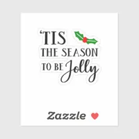 Tis The Season To Be Christmas Mistletoe Sticker