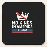 No Kings In America Since 1776 Patriotic Graphic D Square Paper Coaster