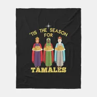 Tis Season For Tamales A Funny Mexican Christmas  Fleece Blanket