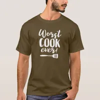 Worst Cook Ever Funny Bad BBQ Chef Quote T-Shirt