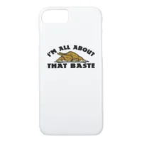 All About That Baste Classic Modern Look iPhone 8/7 Case