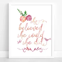 Watercolor Quote She Believed She Could So She Did Poster