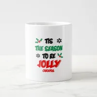 Tis The Season To Be Careful Giant Coffee Mug