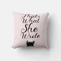 What She Wrote Author Illustrated Slogan Throw Pillow