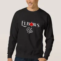 Elbows Up | Canada Support & Ally Sweatshirt