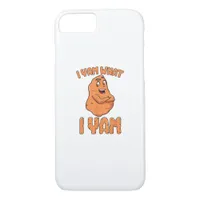 I Yam What I Yam Sweet Potato Funny Thanksgiving iPhone 8/7 Case