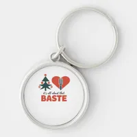 All About That Baste Christmas Classic Retro Look Keychain