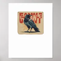 F-Caw-F Classic Classic Unique Poster