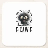 F-Caw-F Crow Bird Funny Crow F-Caw-F Tri-Blend Square Paper Coaster