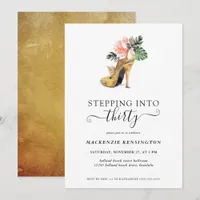Stepping Into 30 Chic Floral Gold Heels Birthday Invitation