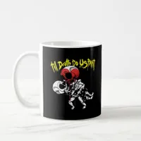 Till Death Do Us Part – Skeleton Couple Forever Coffee Mug