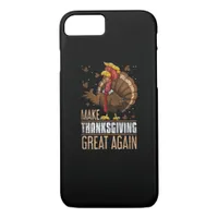 Make Turkey Great Again Funny Thanksgiving Trumpki iPhone 8/7 Case