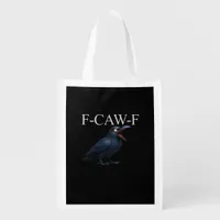 F-Caw-F Crow Funny Crow F-Caw-F Gear Cool Unique Grocery Bag