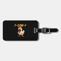 F-Caw-F Chicken Funny Chicken F-Caw-F Gear Vintage Luggage Tag