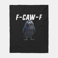F Caw F Raven Funny Gear Creative Style Fleece Blanket