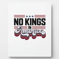 No Kings In America USA Retro Classic Plaque