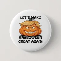 Let's Make Halloween Great Again Classic Button
