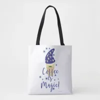 Coffee Is Magic Mocha Wizard Cartoon Motto Tote Bag