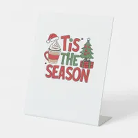 Tis The Season Holiday Cheer Christmas  Pedestal Sign