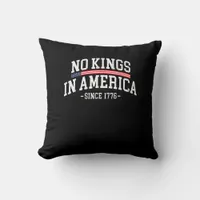 No Kings In America Since 1776 Freedom Spirit Look Throw Pillow