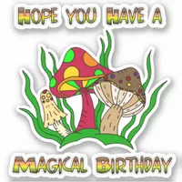 Retro Magic Mushrooms | Have a Magical Birthday Sticker
