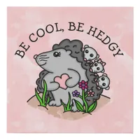 Be Cool | Be Hedgy Cute Hedgehog graphics Faux Canvas Print