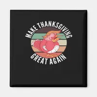 Make Thanksgiving Great Again Trumpkin – Political Magnet