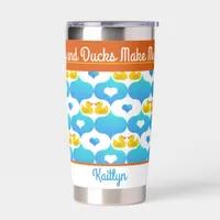 Cruising and Ducks Make Me Happy Personalized Name Insulated Tumbler