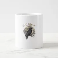 Funny F Caw F Raven Bird Saying Graphic Style Giant Coffee Mug