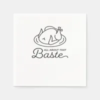All About That Baste Thanksgiving Minimal Design Napkins