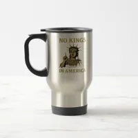 No Kings In America Statue Of  No Kings Day Protes Travel Mug