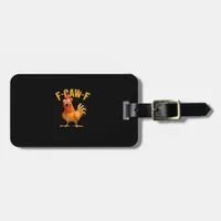 F-Caw-F Funny Unique Luggage Tag