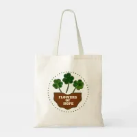 Flowes Of Hope Tote Bag