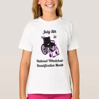 July 8th is National Wheelchair Beautification T-Shirt
