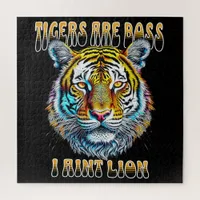 Tigers are Boss, I aint Lion Funny Quote Jigsaw Puzzle