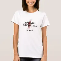 Real Girls Kick and Yell Taekwondo T-Shirt